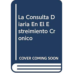 La consulta diaria en el estreñimiento cronico