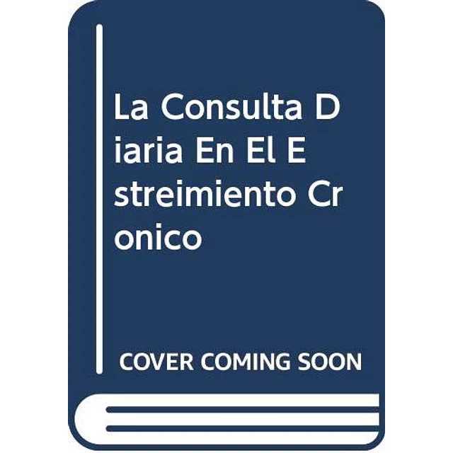 La consulta diaria en el estreñimiento cronico
