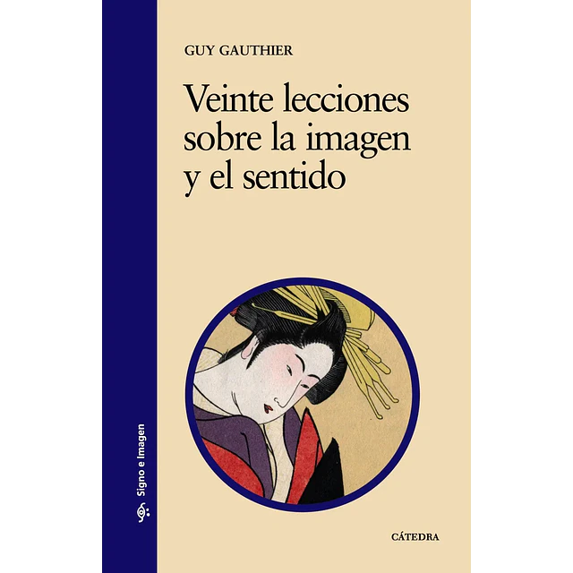 Veinte Lecciones sobre la Imagen y el Sentido