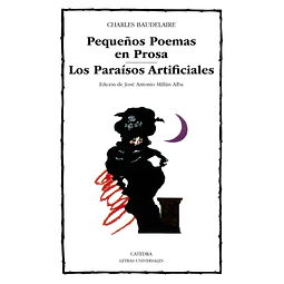 Pequeños poemas en prosa : los paraisos artificiales
