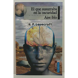 El que susurra en la oscuridad / Aire frio