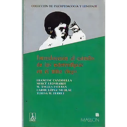 Introducción al estudio de las estereotipias en el niño ciego