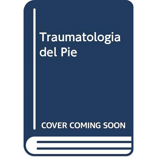 Traumatología del pie