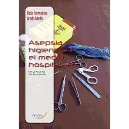 Asepsia e higiene en el medio hospitalar