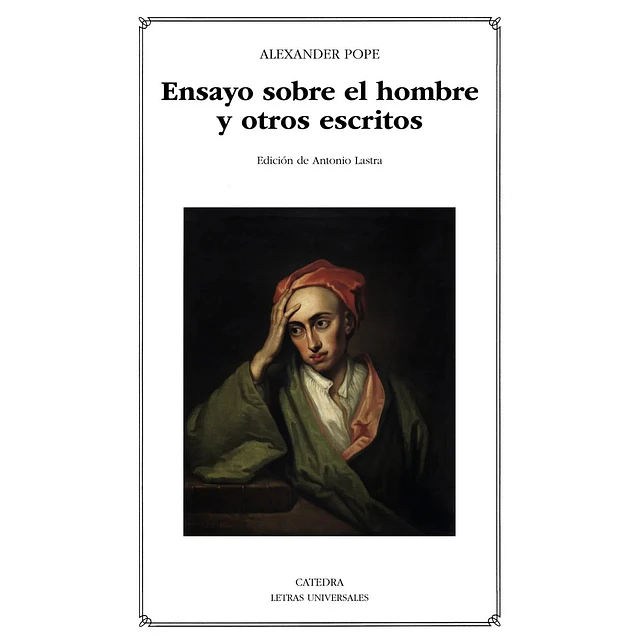 Ensayo sobre el hombre y otros escritos