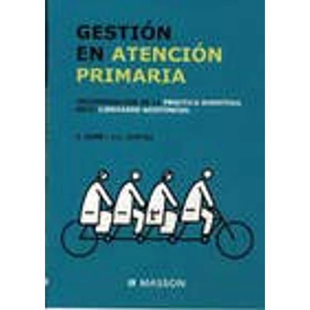 Gestión en Atención Primaria, incorporación de la práctica directiva en el liderazgo asistencial