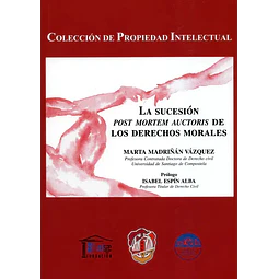 La sucesión post mortem auctoris de los derechos morales