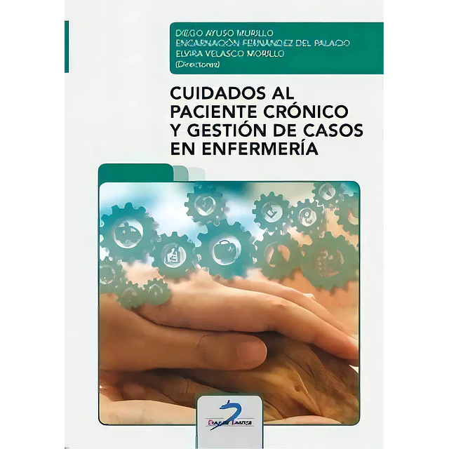 Cuidados al Paciente Crónico y Gestión de Casos en Enfermería
