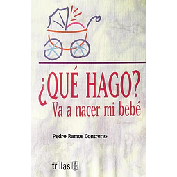 ¿ Que hago ? va a nacer mi bebé
