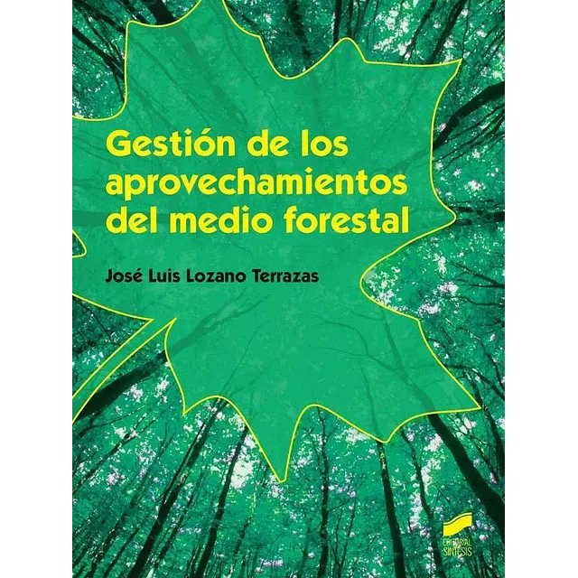 Gestión de los Aprovechamientos del Medio Forestal