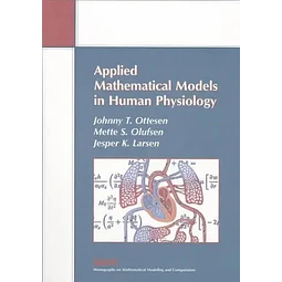Applied Mathematical Models in Human Physiology