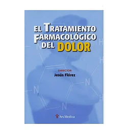El tratamiento farmacológico del Dolor