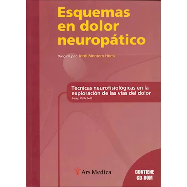 Esquemas en Dolor Neuropatico Tecnicas Neurofisiologicas en la exploracion de las vias del dolor CD