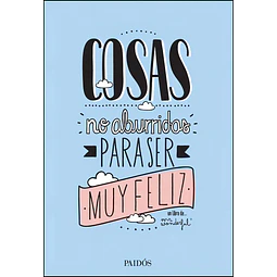 Cosas No Aburridas para Ser Muy Feliz