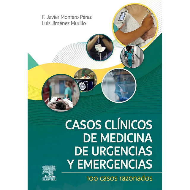 Casos clínicos de medicina de urgencias y emergencias. 100 casos razonados