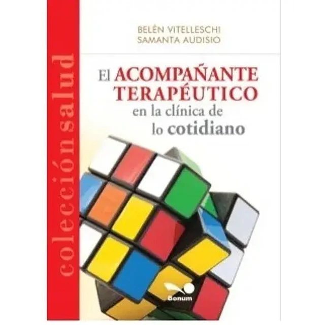 El Acompañante Terapéutico en la clínica de lo cotidiano