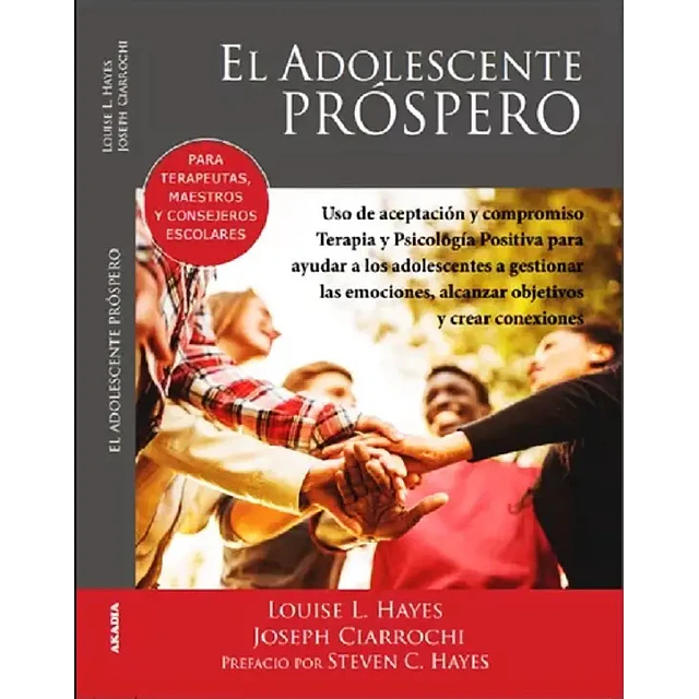 El adolescente próspero. para terapeutas, maestros y consejeros escolares