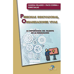 Personas innovadoras, organizaciones vivas