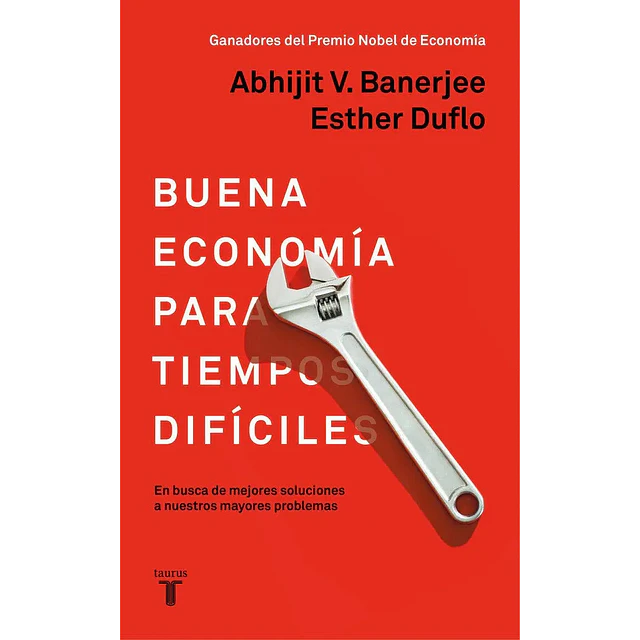 La buena economía para tiempos difíciles / Good Economics for Hard Times