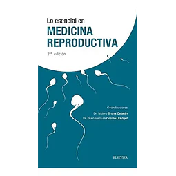 Lo esencial en Medicina Reproductiva