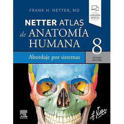 Atlas de anatomía humana Netter. Abordaje por sistemas