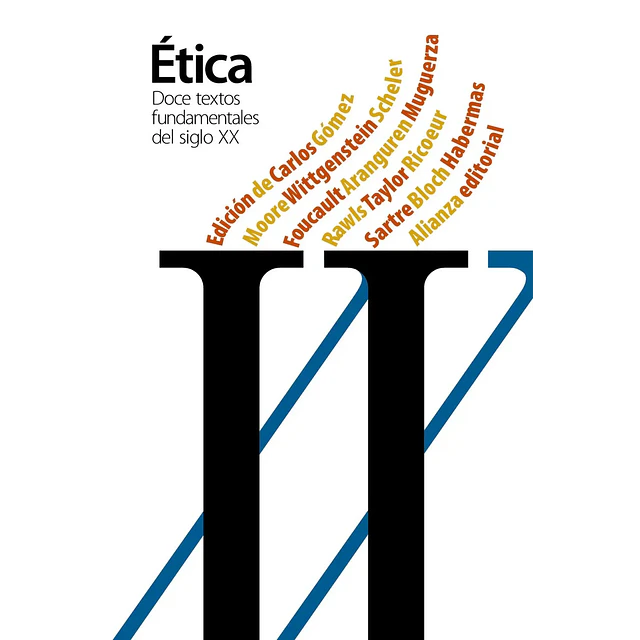 ÉTICA Doce textos fundamentales del siglo XX