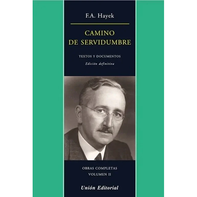 Camino de servidumbre. textos y documentos
