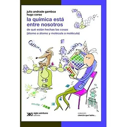 La Química está entre nosotros