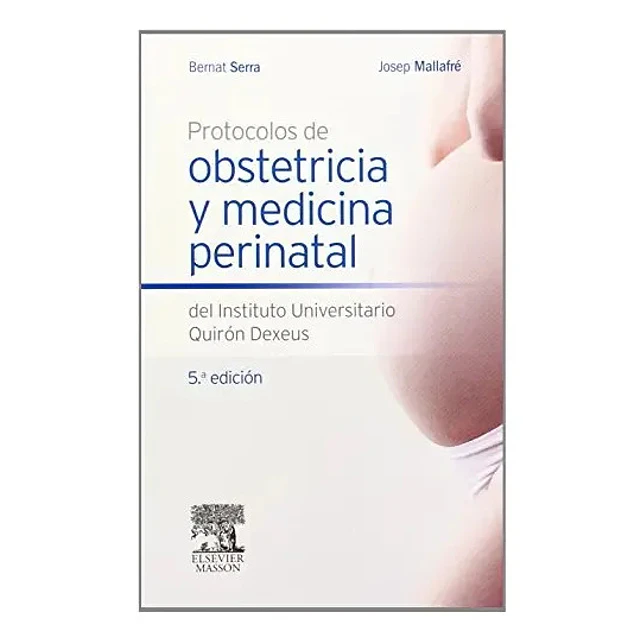 Protocolos de Obstetricia y Medicina Perinatal