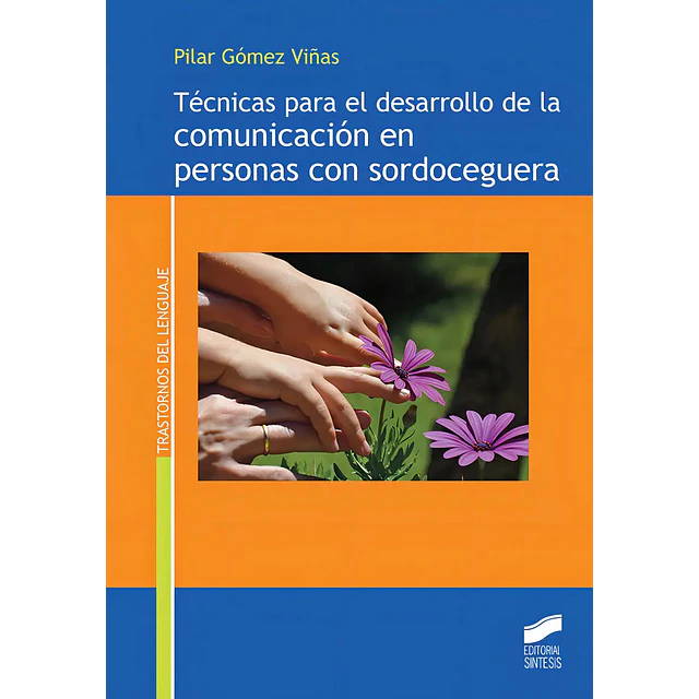 Técnicas para el desarrollo de la comunicación en personas con sordoceguera