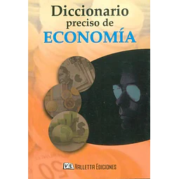 Diccionario preciso de Economía