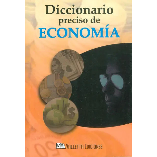 Diccionario preciso de Economía