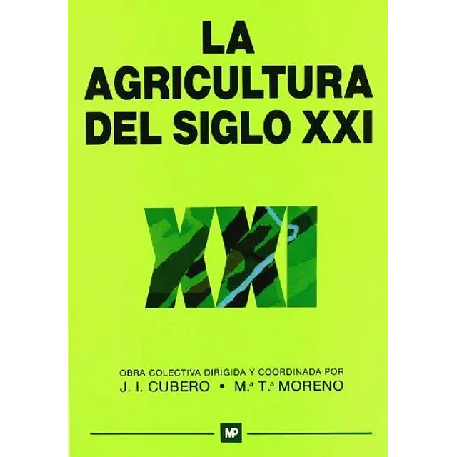 La agricultura del Siglo XXI