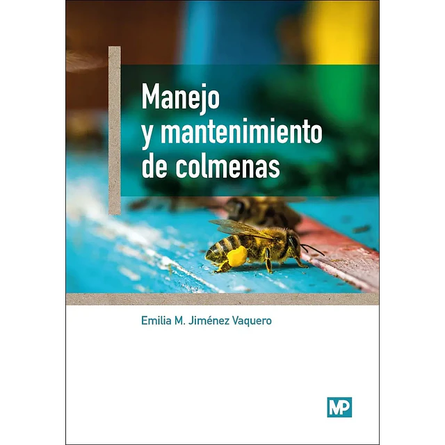 Manejor y mantenimiento de colmenas