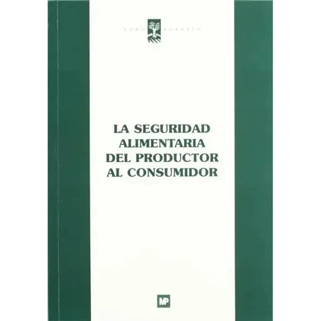 La seguridad alimentaria del productor al consumidor
