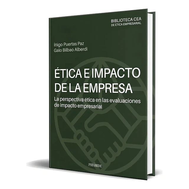 Ética e impacto de la empresa: La perspectiva ética en las evaluaciones de impacto empresarial