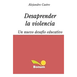 Desaprender la violencia