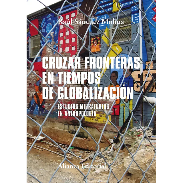 Cruzar fronteras en tiempos de globalización