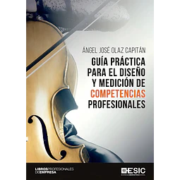 Guía practica para el diseño y medición de competencias profesionales