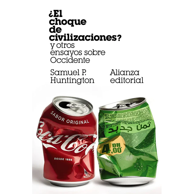 ¿El choque de civilizaciones? y otros ensayos sobre Occidente