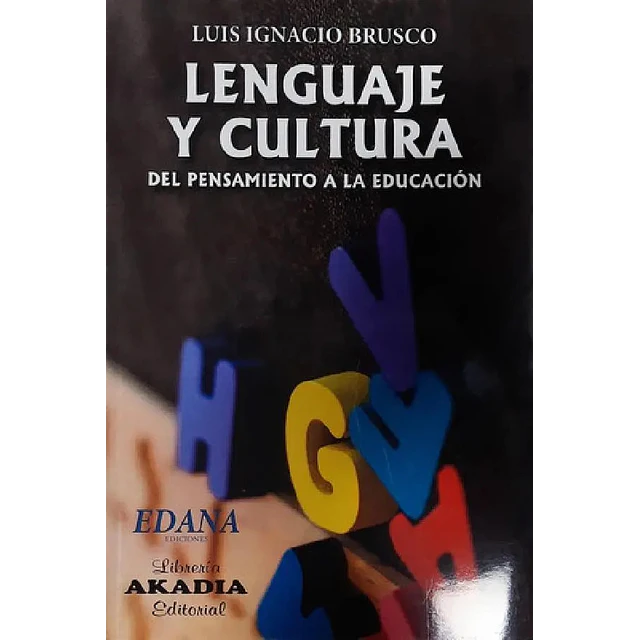 Lenguaje y cultura del pensamiento a la educación