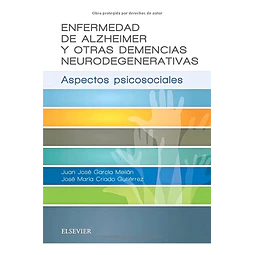 Enfermedad de Alzheimer y otras demencias neurodegenerativas
