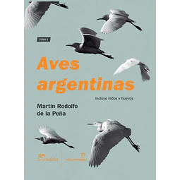 Aves Argentinas Tomo I