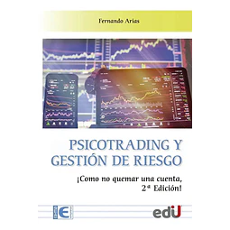 Psicotrading y gestión de riesgo ¡Cómo no quemar una cuenta!