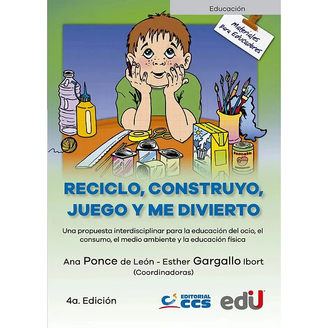 Reciclo, Construyo Juego y me Divierto