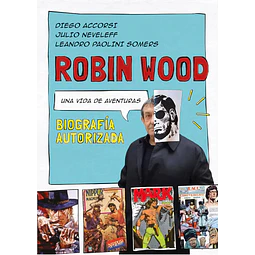 Robin Wood. Una vida de aventuras