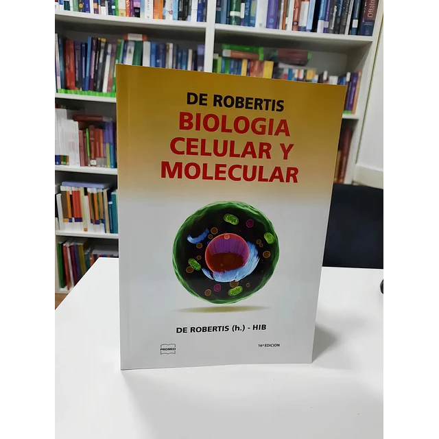 Biología Celular y Molecular De Robertis