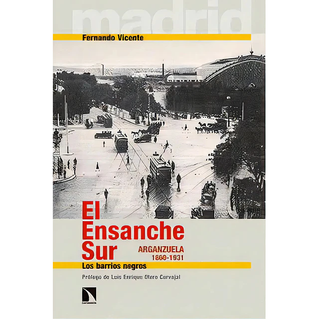 El ensanche sur (Arganzuela 1860-1931)