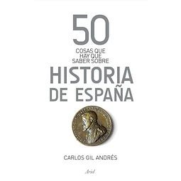 50 cosas que hay que saber sobre Historia de España