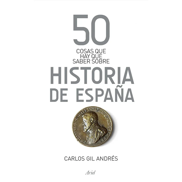 50 cosas que hay que saber sobre Historia de España